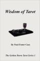 Cover of Wisdom of Tarot by Paul Foster Case